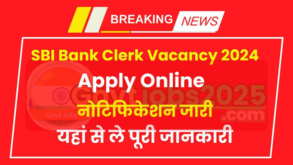 SBI Bank Clerk Vacancy 2024