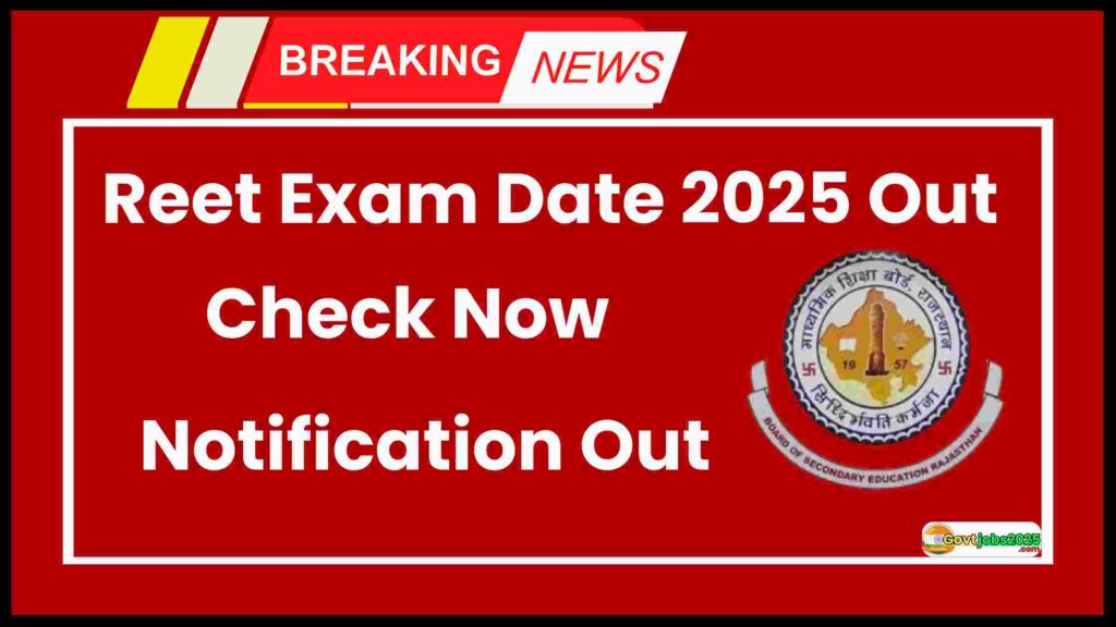 REET Exam Date 2025