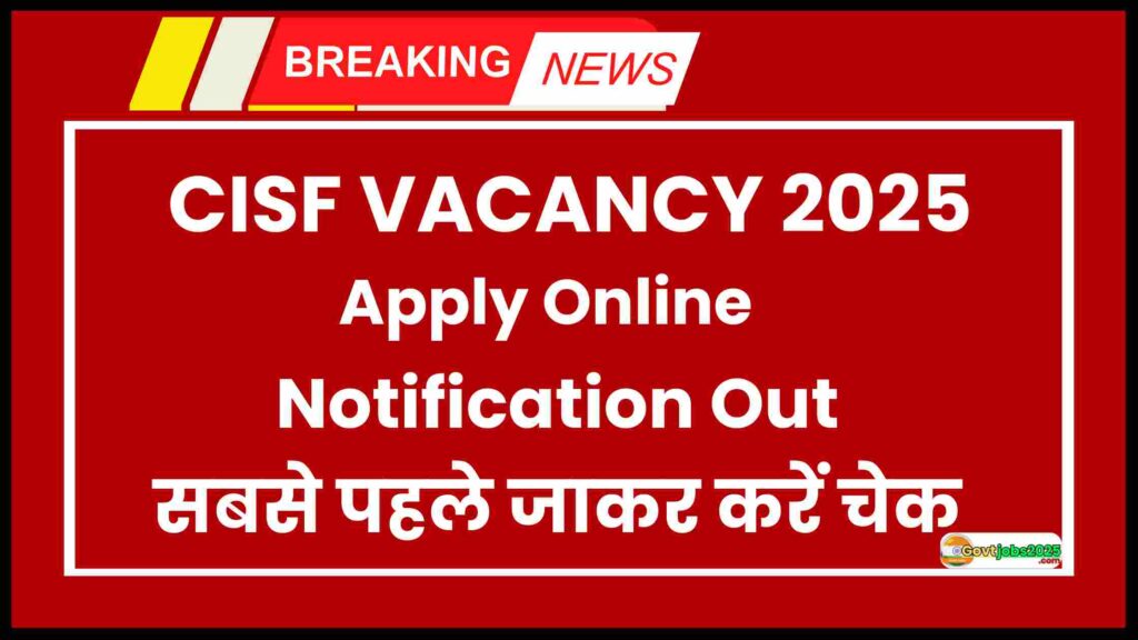 CISF VACANCY 2025