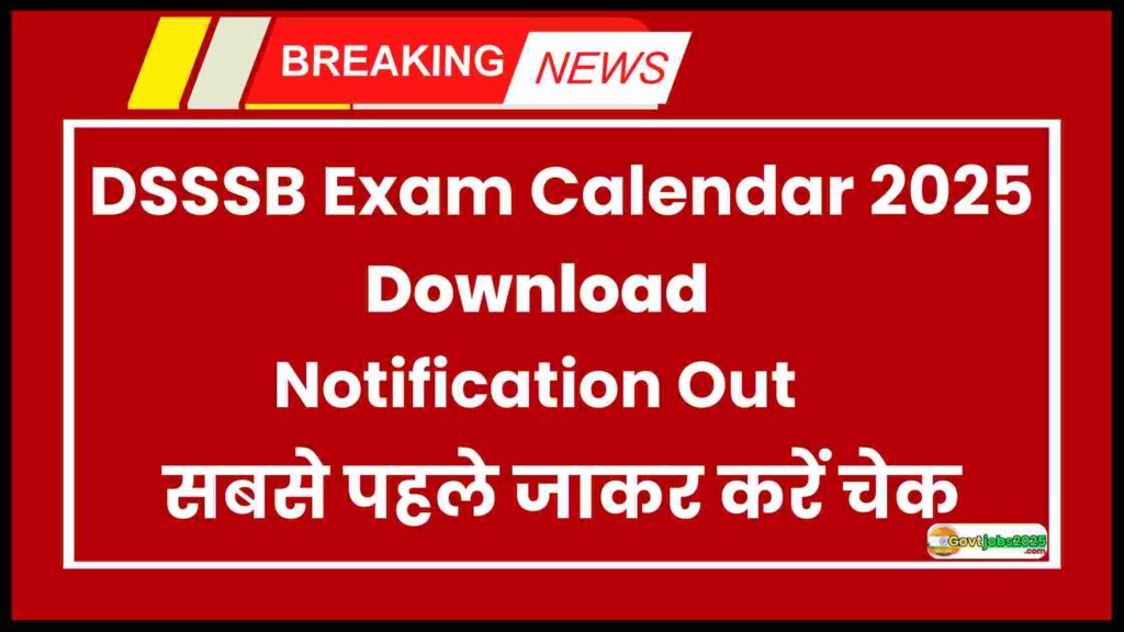 DSSSB Exam Calendar 2025